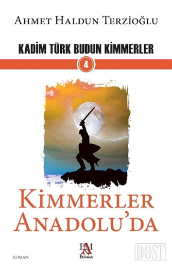 Kimmerler Anadolu'da - Kadim Türk Budun Kimmerler 4